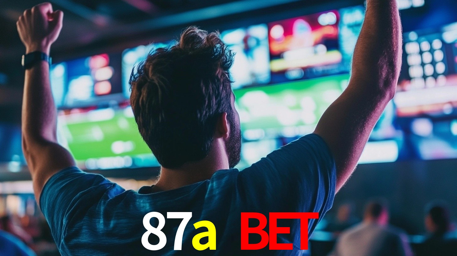 87a bet: Seu Especialista em Apostas Esportivas Brasileiras