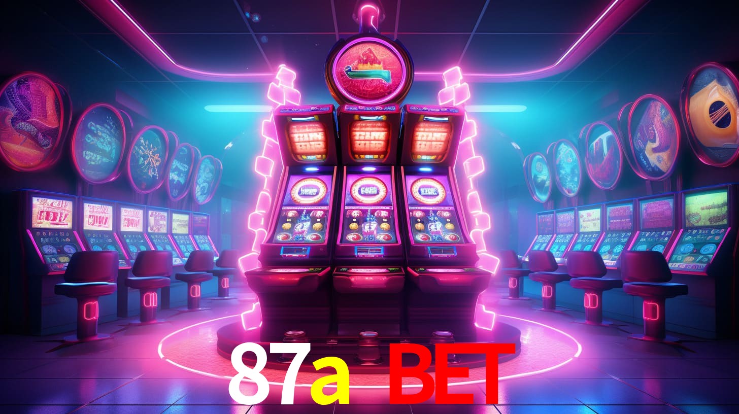 87a bet - Plataforma oficial autorizada - 87a.com